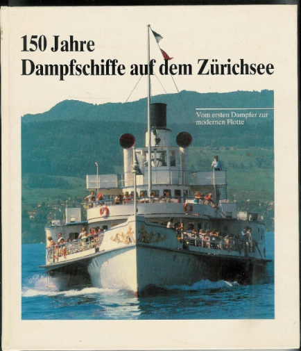 <p>150 Jahre Dampfschiffe auf dem Zürichsee , Buch Top Zustand</p>