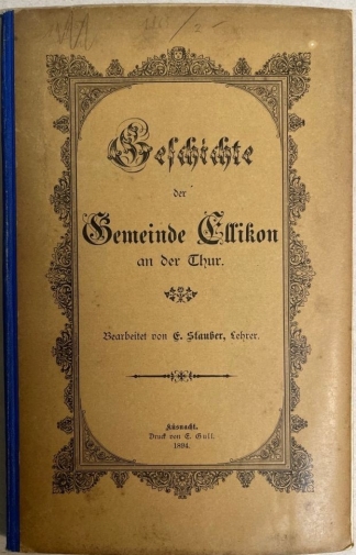 <p>Elikon ZH Geschichte d Gemeinde Ellikon- a d Thur 1894 Marthalen ZHellikon TG Geschichte d Gemeinde Ellikon a d Thur 1894</p>