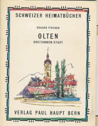 <p>Schweizer Heimatbücher , Olten Dreitannen Stadt , von Eduard Fischer, Buch guter Zustand</p>