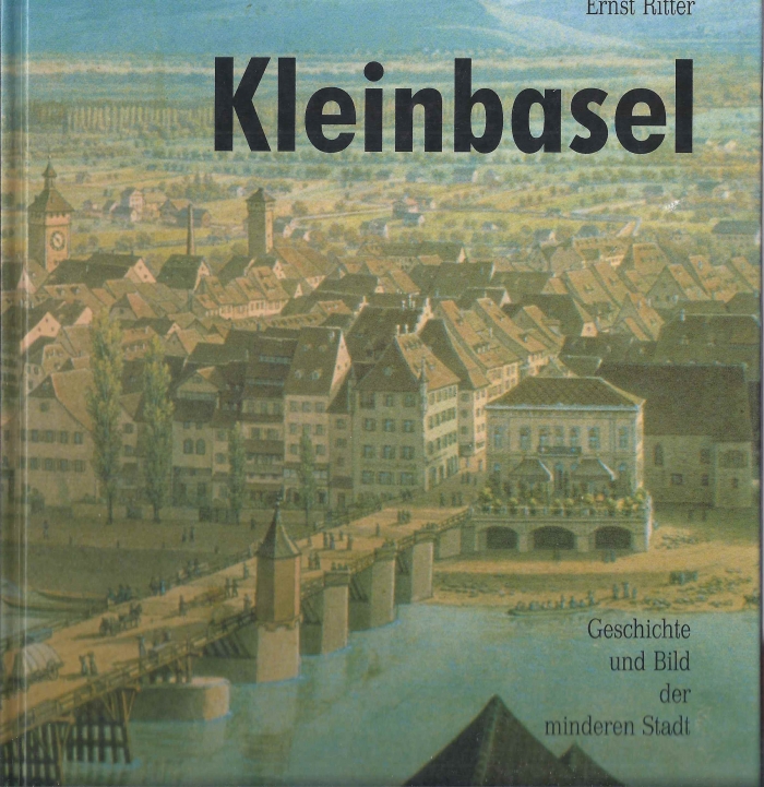<p>Kleinbasel Geschichte und Bild der minderen Stadt , Ritter</p>