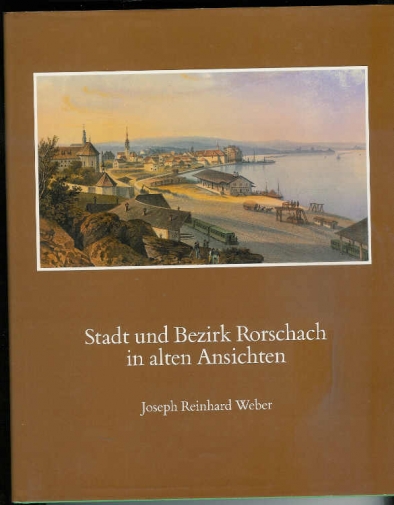 <p>Stadt und Bezirk Rorschach in alten Ansichten Inventar der Druckgraphik bis um 1900 , Buch guter Zustand</p>